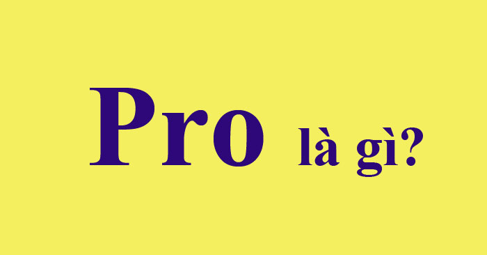 pro là gì trên Facebook