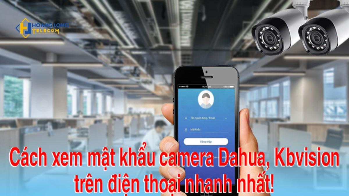 Cách xem mật khẩu camera trên điện thoại