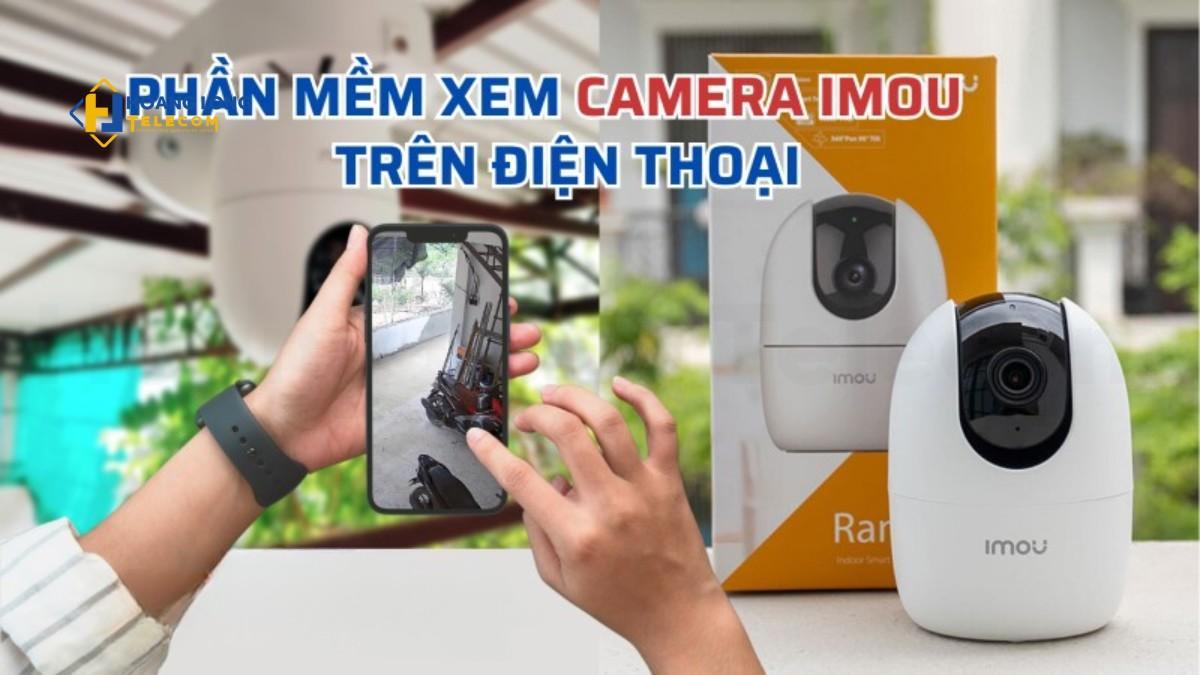 Lợi ích của phần mềm camera Imou