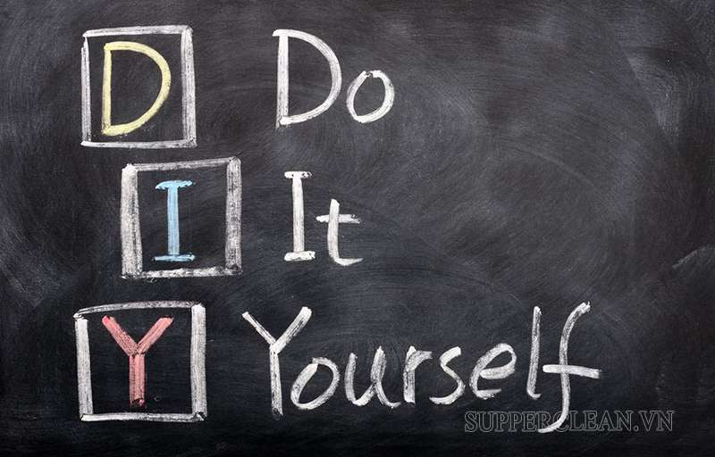DIY có nghĩa là “Do it yourself”